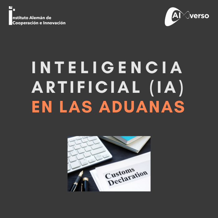 El Poder de la Inteligencia Artificial en la Transformación de las Aduanas