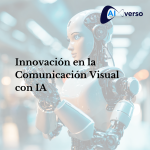 Innovación en la Comunicación Visual con IA
