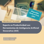 Experto en Productividad con Herramientas de Inteligencia﻿ Artificial Generativa (IAG)