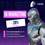 Curso Avanzado de IA para Marketing y Comunicación en RRSS