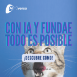 Con IA y FUNDAE todo es posible