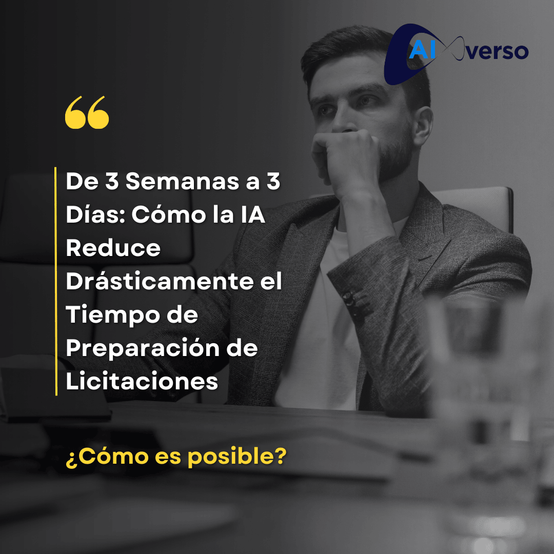 🚀 De 3 Semanas a 3 Días: Cómo la IA Reduce Drásticamente el Tiempo de Preparación de Licitaciones