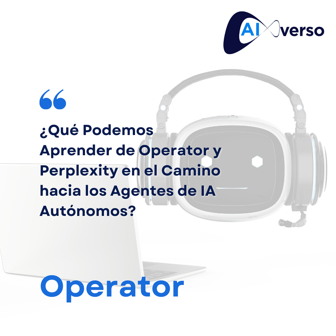 ¿Qué Podemos Aprender de Operator y Perplexity en el Camino hacia los Agentes de IA Autónomos?