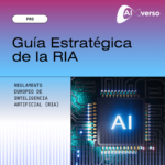 Reglamento Europeo de Inteligencia Artificial (RIA)