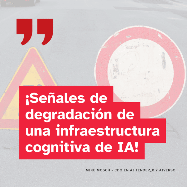 ¡Señales de degradación de una infraestructura cognitiva de IA!