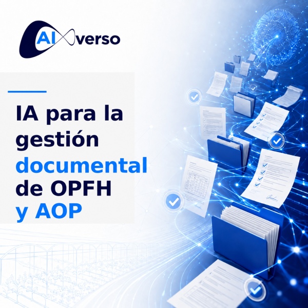 Inteligencia artificial para la gestión documental de OPFH y AOP