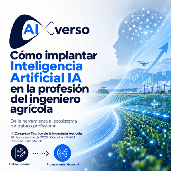 AIVERSO participará en el III Congreso Técnico de la Ingeniería Agrícola para abordar la implantación de la IA en la profesión